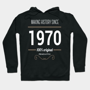 FAther (2) Making History  since 1970 Hoodie